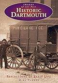 Historic Dartmouth: Reflections of early life