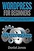 WordPress For Beginners: Si...