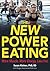 The New Power Eating