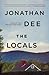 The Locals: A Novel