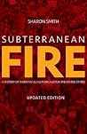 Subterranean Fire...