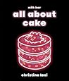 All About Cake by Christina Tosi