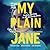 My Plain Jane (Lady Janies Series, 2)