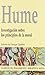 Investigación sobre los principios de la moral (CLASICOS DEL PENSAMIENTO) (Spanish Edition)