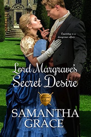 Lord Margrave's Secret Desire (Gentlemen of Intrigue, #4)