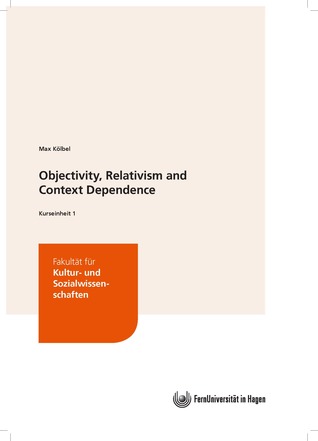 Objectivity, Relativism and Context Dependence