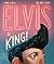 Elvis Is King!