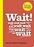 Wait!