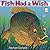 Fish Had a Wish (I Like to Read)