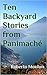 Ten Backyard Stories from P...