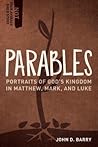 Parables: Portraits of God's Kingdom in Matthew, Mark, and Luke (Not Your Average Bible Study)