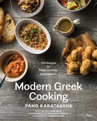 Modern Greek Cooking: 100 Recipes for Meze, Entrées, and Desserts (Hardcover)