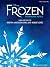 Disney's Frozen by Robert Lopez