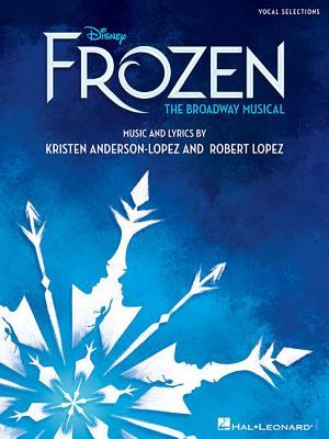 Disney's Frozen - The Broadway Musical: Vocal Selections (Paperback)