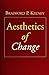 Aesthetics of Change