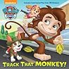 Track That Monkey! (PAW Patrol) (Pictureback(R))