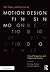 The Theory and Practice of Motion Design: Critical Perspectives and Professional Practice