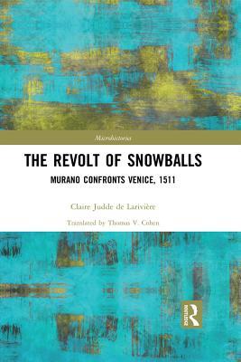 The Revolt of Snowballs: A Microhistory (Microhistories)