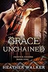 Grace Unchained (Phoenix Throne, #5)