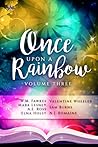 Once Upon a Rainbow, Volume Three