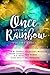 Once Upon a Rainbow, Volume Three