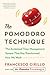 The Pomodoro Technique: The Acclaimed Time-Management System That Has Transformed How We Work