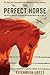 The Perfect Horse by Elizabeth Letts