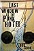 Last Window in the Punk Hotel