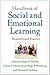 Handbook of Social and Emotional Learning: Research and Practice