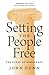 Setting the People Free: The Story of Democracy
