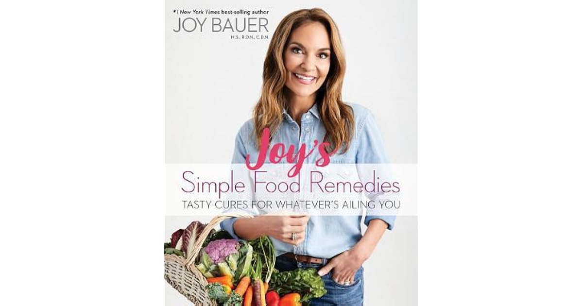Joy Bauer’s Simple Food Remedies by Joy Bauer