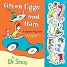 Green Eggs and Ham  by Dr. Seuss