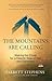 The Mountains Are Calling: ...