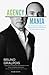 Agency Mania: Harness The Madness of Client/Agency Relationships for High-Impact Results