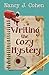 Writing the Cozy Mystery