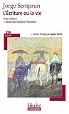 L'Écriture ou la vie by Jorge Semprún