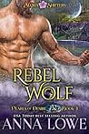 Rebel Wolf by Anna Lowe Rebel Wolf by Anna Lowe