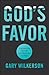 God's Favor by Wilkerson