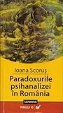 Paradoxurile psihanalizei în România