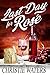 Last Day For Rose: A Vineyard Winery Culinary Cozy Mystery (Midnight Winery Cozy Mystery)