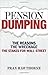 Pension Dumping: The Reasons, the Wreckage, the Stakes for Wall Street