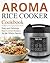 Aroma Rice Cooker Cookbook