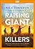 Raising Giant-Killers: Releasing Your Child's Divine Destiny Through Intentional Parenting