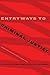 Entryways to Criminal Justice by George Pavlich