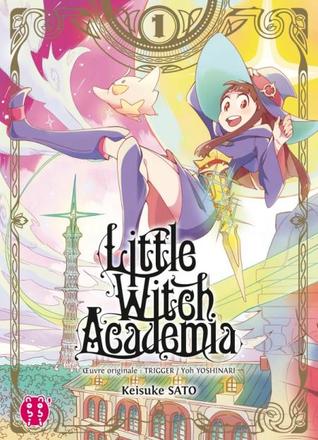 Little Witch Academia, Tome 1 (Little Witch Academia, #1)