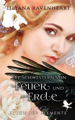 Die Schwestern von Feuer und Erde