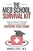 The Med School Survival Kit by Wendell Cole