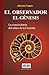 El observador. El Genesis: ...