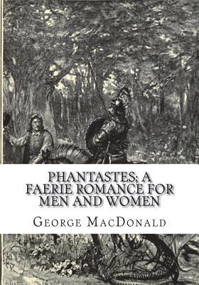 Phantastes; A Faerie Romance for Men and Women