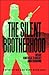 The Silent Brotherhood: Inside America's Racist Underground